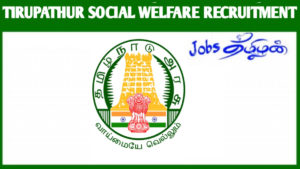 Tirupathur Social Welfare Recruitment 
