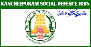 Kancheepuram Social Defence ஆட்சேர்ப்பு 2021