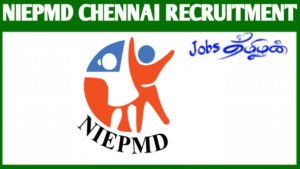 NIEPMD Chennai Recruitment 