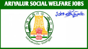 Ariyalur Social Welfare Recruitment