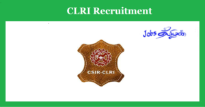 CLRI Chennai Recruitment