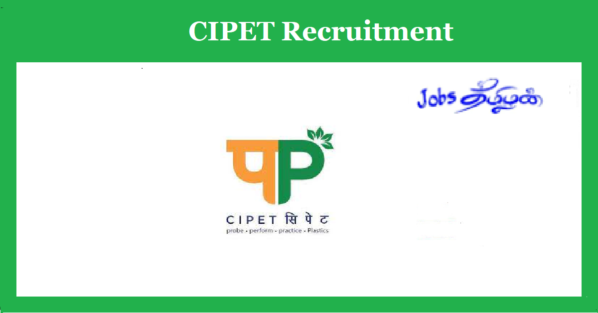 CIPET Chennai Recruitment