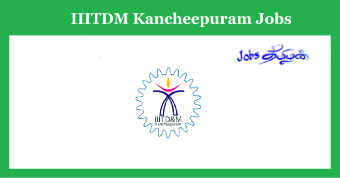IIITDM Kancheepuram Recruitment