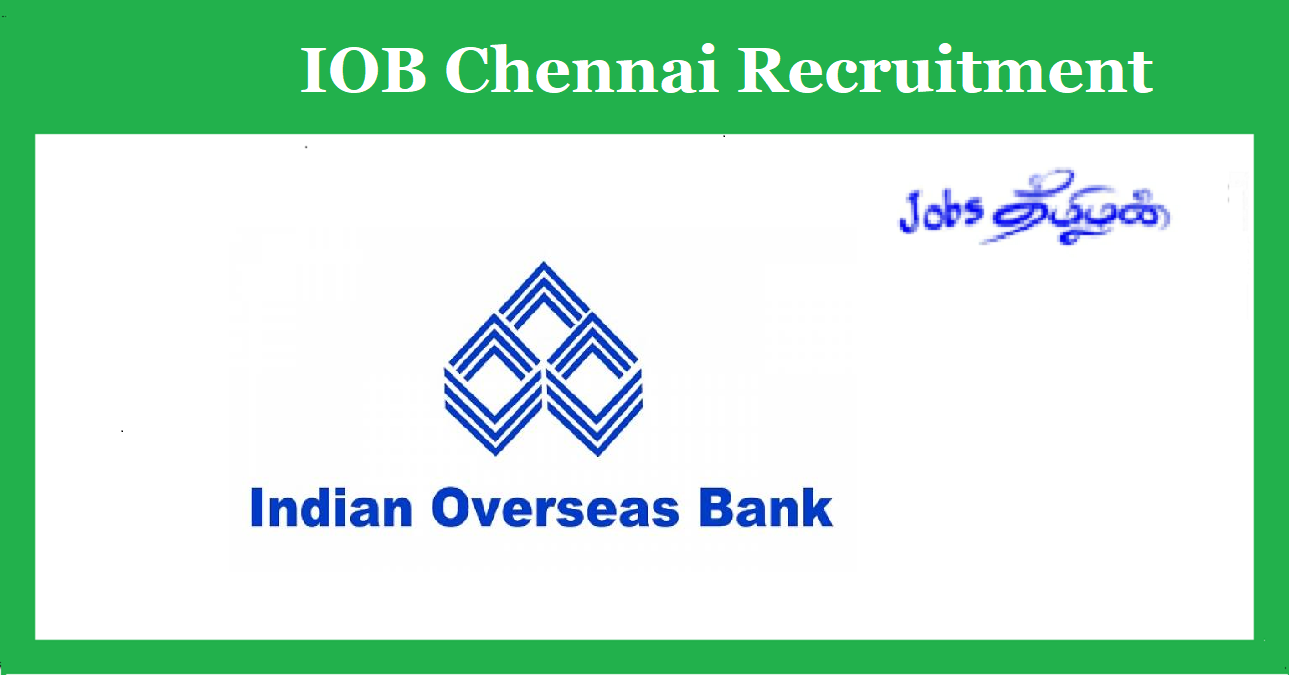 Indian Overseas Bank Chennai Recruitment