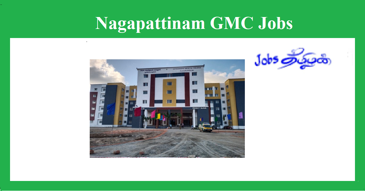 Nagapatinnam GMC Recruitment