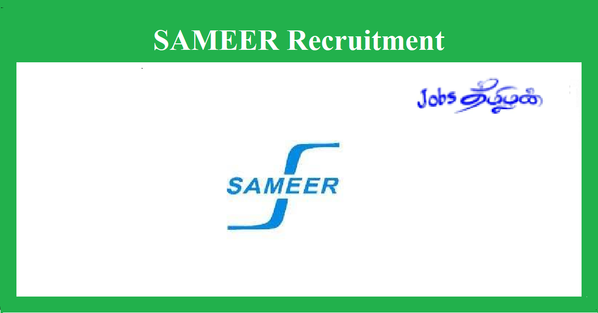 SAMEER Chennai Recruitment